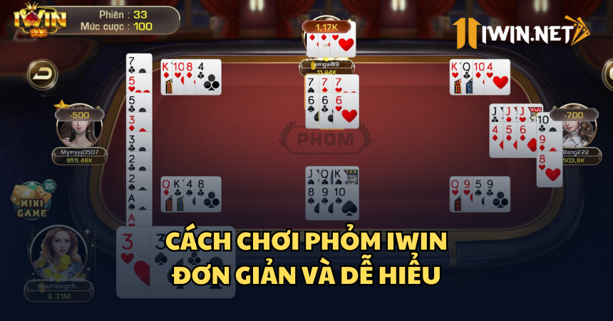 Cách chơi phỏm dễ hiểu trên iWin