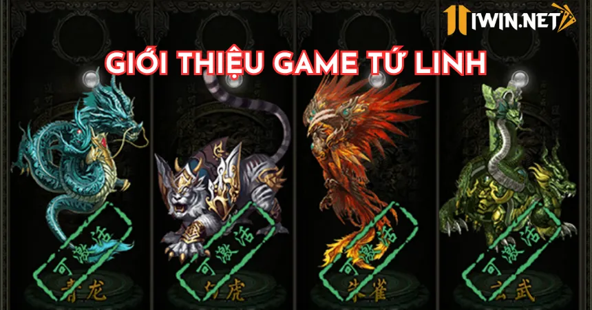 Thông tin giới thiệu về game Tứ linh iWin