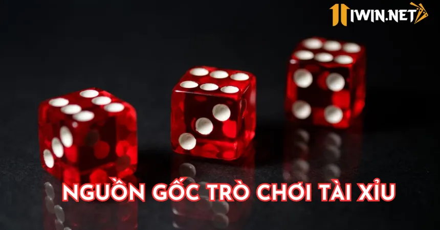 Nguồn gốc của trò chơi tài xỉu iWin