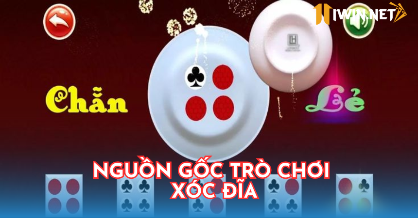 Nguồn gốc ra đời của tựa game xóc đĩa